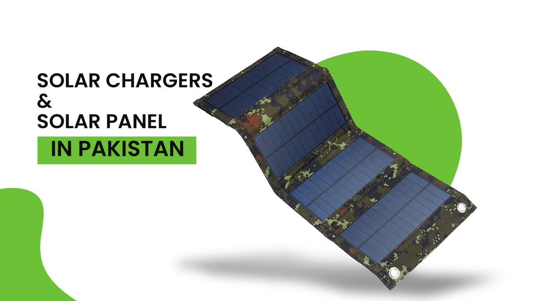 Illuminating the Future: Solar Chargers and Panels in Pakistan