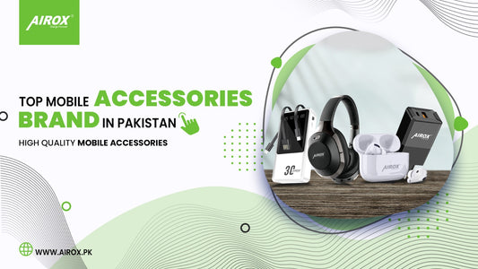 Mobile Accessories brand in Pakistan